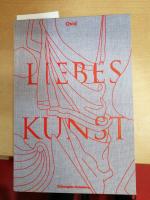 Liebeskunst - In der Übersetzung von Hertzberg/Burger, überarbeitet und reich kommentiert von Tobias Roth, Asmus Trautsch und Melanie Möller