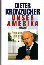 Dieter Kronzucker: Unser Amerika Dieter Kronzucker: Unser Amerika