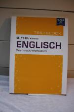 TOP in der Schule - Testblock Englisch, 9./10. Klasse - Grammatik/Wortschatz (mit Regelheft)