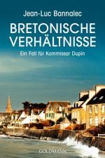 Bretonische Verhältnisse. Ein Fall für Kommissar Dupin