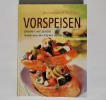 Vorspeisen - Klassiker und beliebte Snacks aus den Küchen der Welt