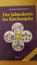 Der Jahreskreis im Kirchenjahr - Kopiervorlagen für den Religionsunterricht in der Grundschule (1. bis 4. Klasse)