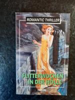 Flitterwochen in der Hölle. Romantic Thriller.