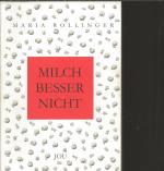 Maria Rollinger: Milch besser nicht