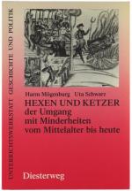 Hexen und Ketzer - der Umgang mit Minderheiten vom Mittelalter bis heute