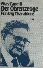 Elias Canetti: Der Ohrenzeuge