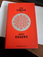 Dave Eggers: Der Circle Dave Eggers: Der Circle