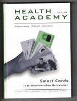 Smart Cards in telemedizinischen Netzwerken - Health Academy 2/2004