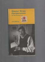 Günter Grass: Fünf Jahrzehnte - Ein Werk