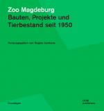 Zoo Zoologischer Garten Magdeburg Bauten, Projekte und Tierbestand seit 1950