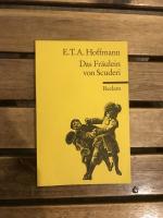 Hoffmann, E. T. A.: Das Fräulein von Scu Hoffmann, E. T. A.: Das Fräulein von Scu