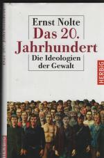 Das 20. Jahrhundert. Die Ideologien der Gewalt.