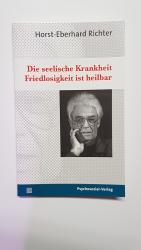 Horst-Eberhard Richter: Die seelische Kr Horst-Eberhard Richter: Die seelische Kr