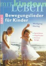 Bewegungslieder für Kinder. Spielideen / Hüpflieder / Action-Songs)