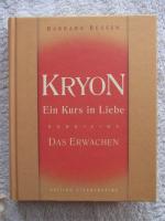 Kryon "Ein Kurs in Liebe" / Kryon - Ein Kurs in Liebe - Band 1 - Das Erwachen