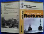 Fritz Brustat-Naval: Unternehmen Rettung