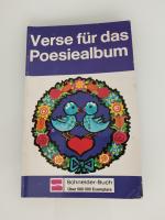 Verse für das Poesiealbum.