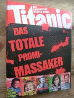 Titanic: Das totale Promi-Massaker - Die endgültige People-Bibel