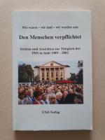 Den Menschen verpflichtet - Sichten und Ansichten zur Tätigkeit der PDS in Suhl 1989-2002