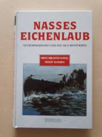 Nasses Eichenlaub: Als Kommandant und FDU im U-Boot-Krieg