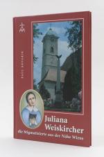Paul Kovarik: Juliana Weiskircher. Die S Paul Kovarik: Juliana Weiskircher. Die S