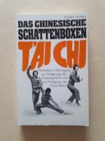 Das chinesische Schattenboxen Tai Chi