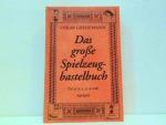 Oskar Grissemann: Das große Spielzeugbas Oskar Grissemann: Das große Spielzeugbas