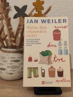 Jan Weiler: Maria, ihm schmeckt Jan Weiler: Maria, ihm schmeckt