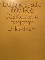 100 Jahre S. Fischer. 1886-1986