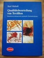 Qualitätsbeurteilung von Textilien. Schadensermittlung durch praktische Textilmikroskopie.