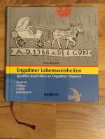 Engadiner Lebensweisheiten - Sgraffito-Inschriften an Engadiner Häusern