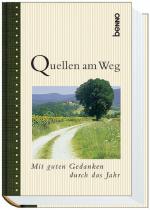 Quellen am Weg - Mit guten Gedanken durch das Jahr