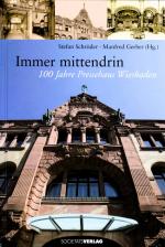 Immer mittendrin - 100 Jahre Pressehaus Wiesbaden