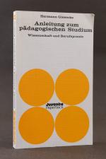 Anleitung zum pädagogischen Studium. Wissenschaft und Berufspraxis