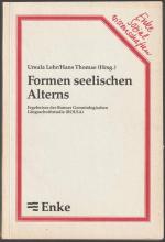 Formen seelischen Alterns. Ergebnisse der Bonner gerontologischen Längsschnittstudie (BOLSA).