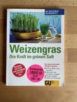 Weizengras. Die Kraft im grünen Saft