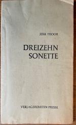 Jesse Thoor: Dreizehn Sonette. Mit einer