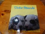 Gerald Drews: Dicke Freunde
