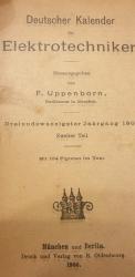 Deutscher Kalender für Elektrotechniker. Begründet von F. Uppenborn. Ergänzungsband. Mit 138 Textabbildungen.