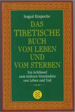 Sogyal Rinpoche: Das tibetische Buch vom