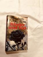 Elisabeth Kübler-Ross: Kinder und Tod Elisabeth Kübler-Ross: Kinder und Tod