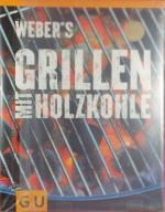 Weber´s Grillen mit Holzkohle