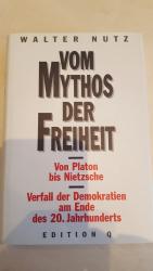 Vom Mythos der Freiheit