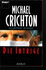 Hudson, Jeffery - Michael Crichton: Die Hudson, Jeffery - Michael Crichton: Die