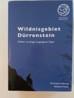 Wildnisgebiet Dürrenstein - Wälder aus längst vergangenen Tagen