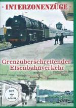 Interzonenzüge - Grenzüberschreitender Eisenbahnverkehr.