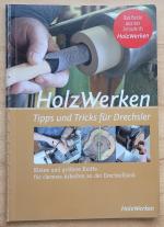 HolzWerken - Tipps & Tricks für Drechsler