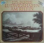 Various – 125 Jahre Ludwigshafen Am Rhei