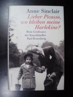 Anne Sinclair: Lieber Picasso, wo bleibe
