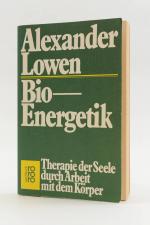 Bio-Energetik. Therapie der Seele durch Arbeit mit dem Körper